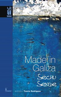 Made In Galiza - Sechu Sende